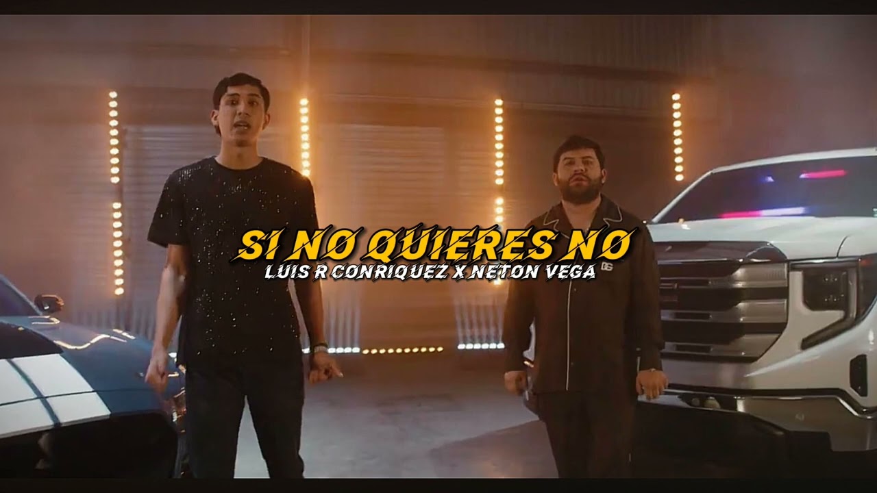 Luis R Conriquez & Neton Vega - Si No Quieres No πΆ