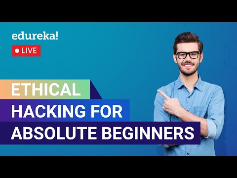 Ethical Hacking for Absolute Beginners | Edureka Live - 1