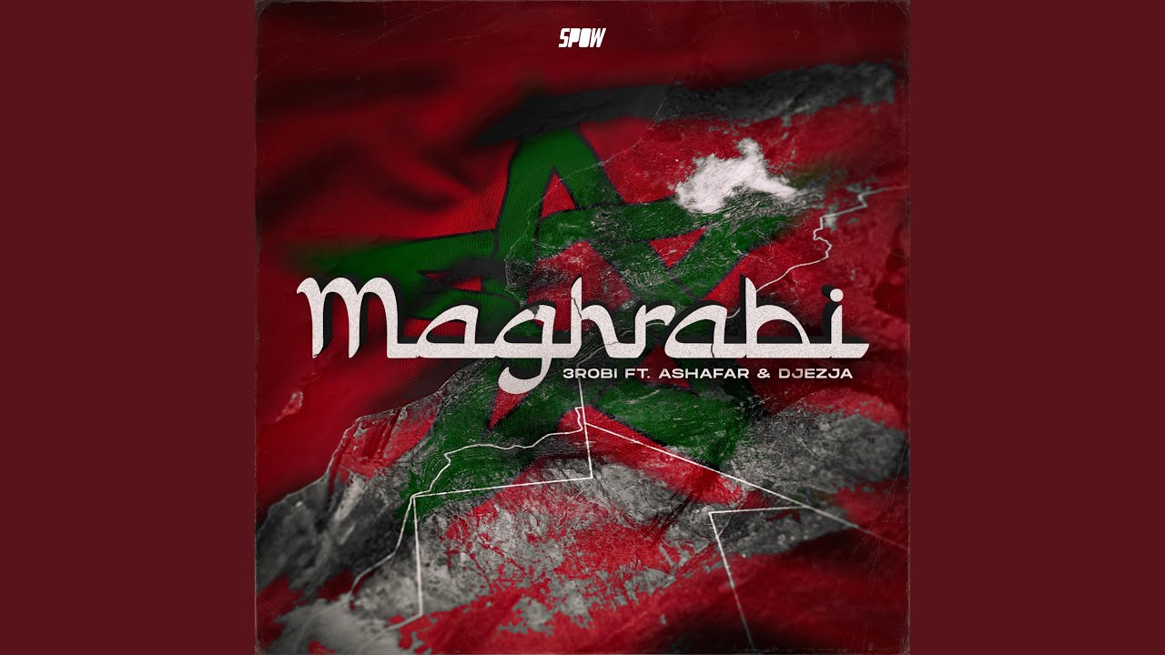 Maghrabi (feat. Chahid) – Catchy New Hit by 3robi & More 🎶
