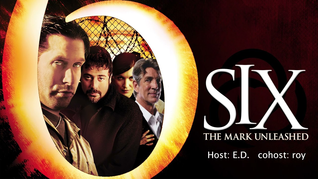 Six: The Mark Unleashed (2004) β An In-Depth Review π¬ | The Eric Roberts Movie Podcast Episode 28