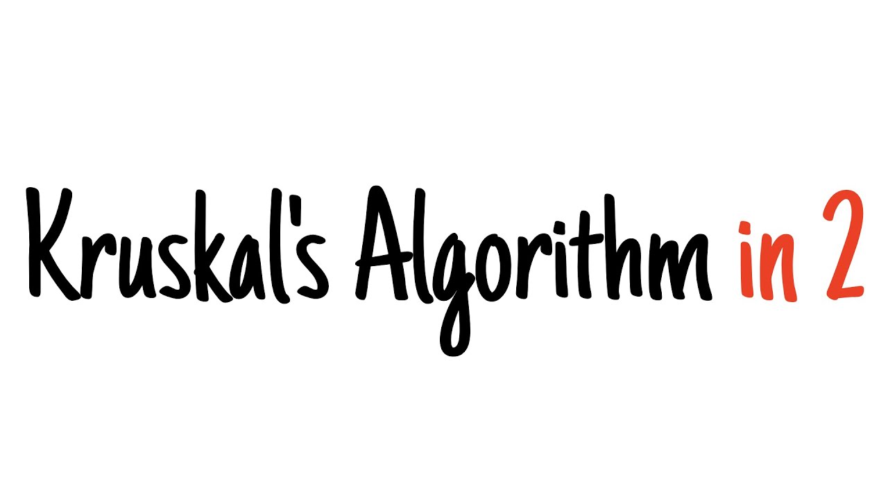 Kruskal's Algorithm Explained in 2 Minutes