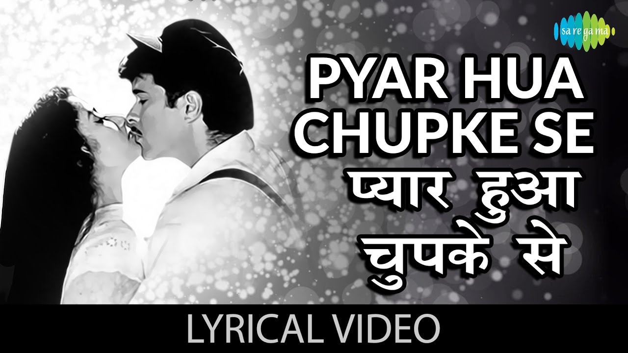 Pyar Hua Chupke Se Song with Lyrics 🎶