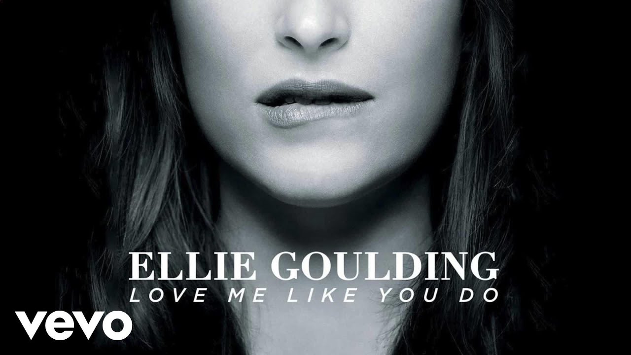 Ellie Goulding - Love Me Like You Do 🎶