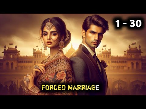 Forced Marriage ep 1 - 30 | pocket FM new story in hindi | pocket fm | pocket fm story in hindi
