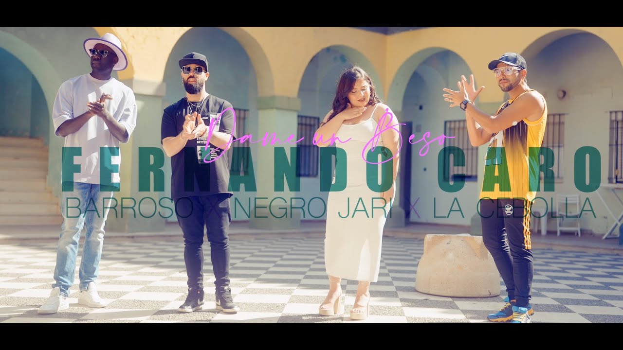 Dame un beso 🎶: Nuevo videoclip de Fernando Caro con Barroso, La Cebolla y Negro Jari