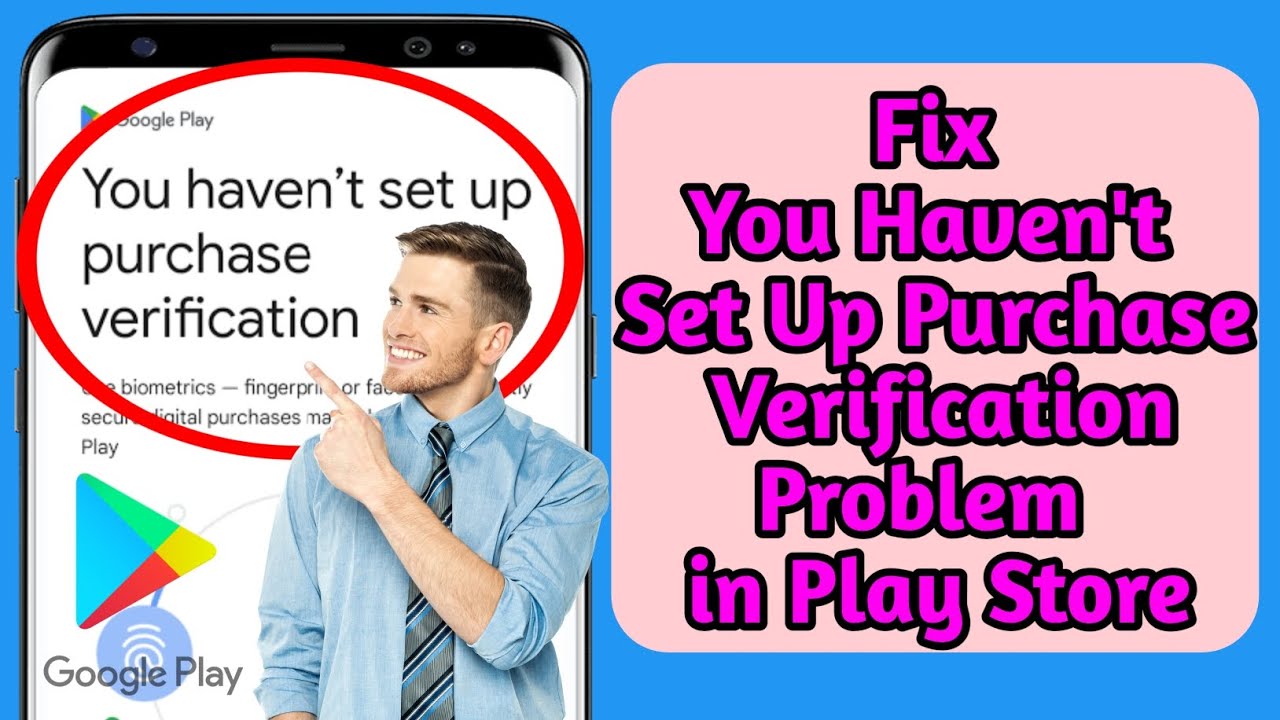 Fix Purchase Verification Issue in Play Store 2024