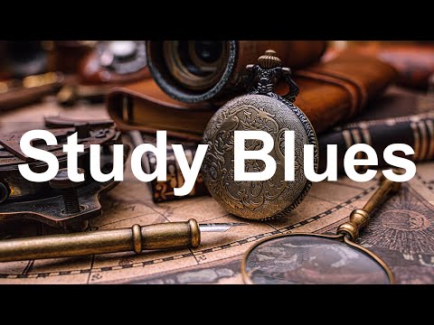 Study Blues - Relaxing Background Blues and Rock Music to Work or Study