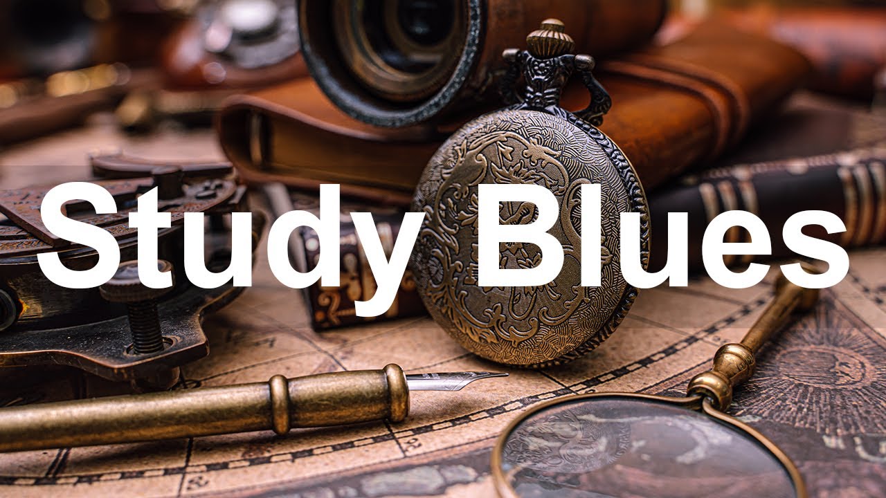 Study Blues - Calming Blues and Rock Music for Focused Work and Study