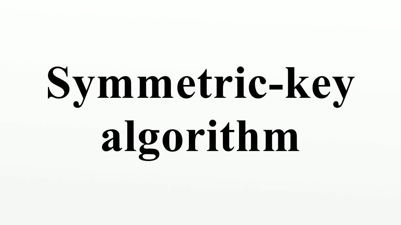 Understanding Symmetric-Key Algorithms