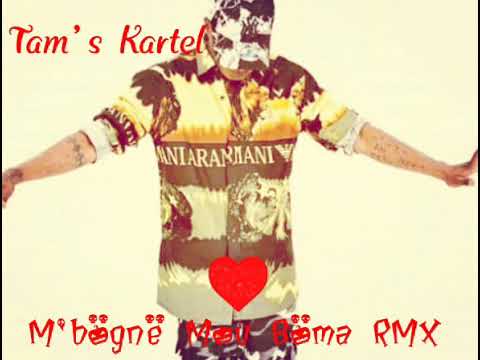 Tamsir Mbögnê mou Böma Remix 2eme. ( Tam's Kartel )