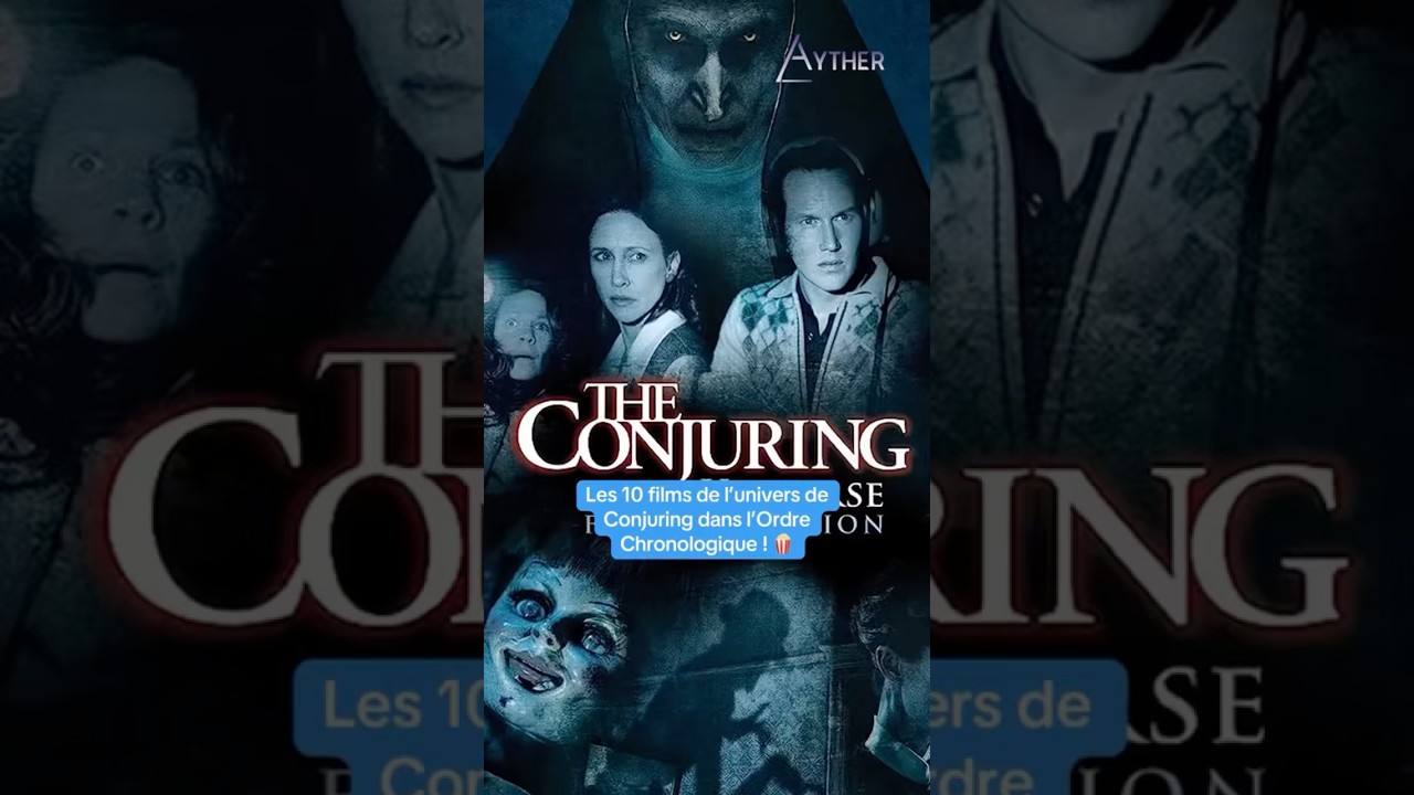 Les 10 Top 10 Films Conjuring en Ordre Chronologique 🎬