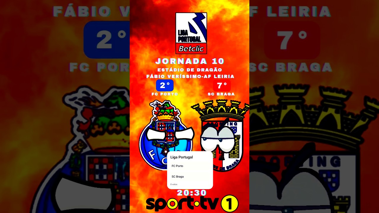 Betclic Liga Portugal: FC Porto vs SC Braga - Jornada 10 Preview ⚽