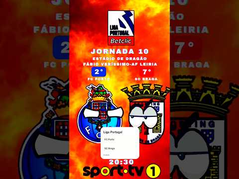 LP Betclic 25/26 Jornada 10 FC Porto VS SC Braga