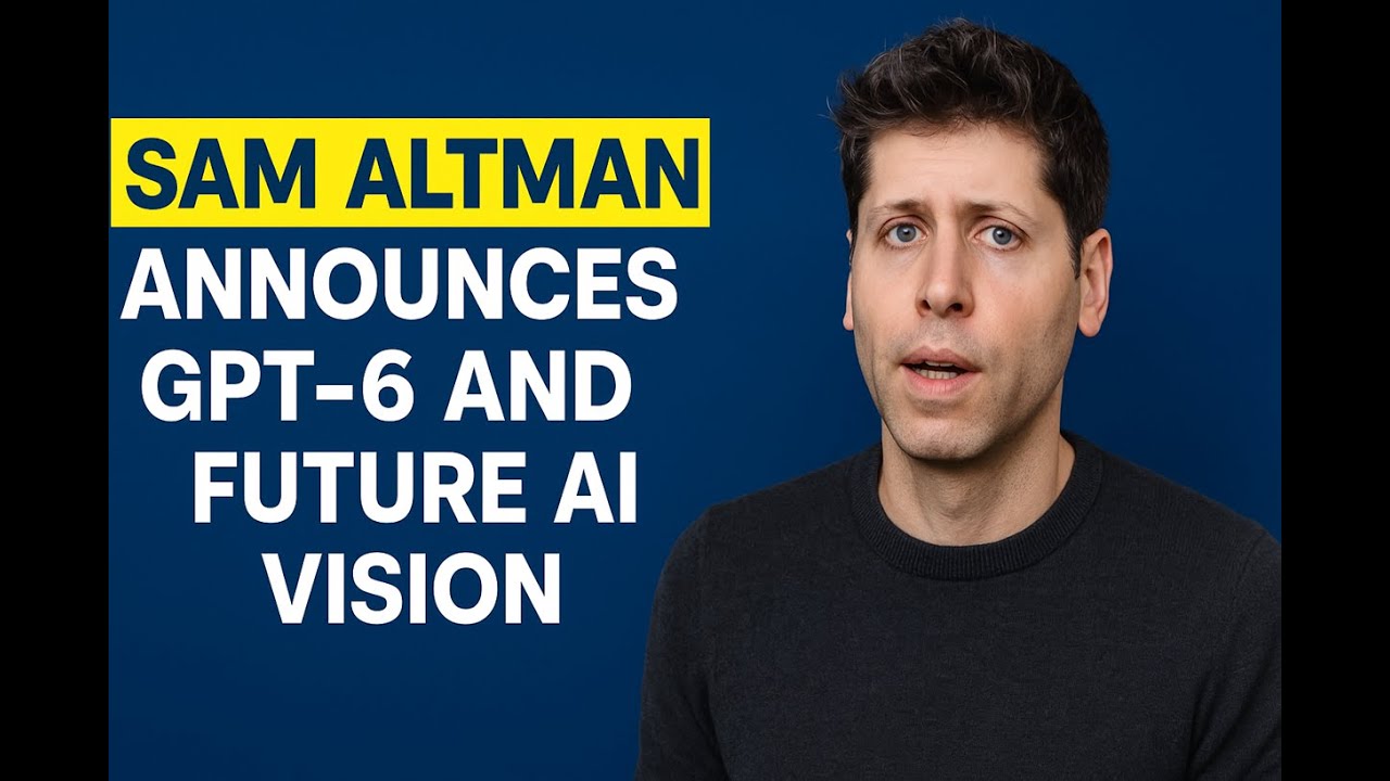 Sam Altman Reveals GPT-6 and AI Future ๐