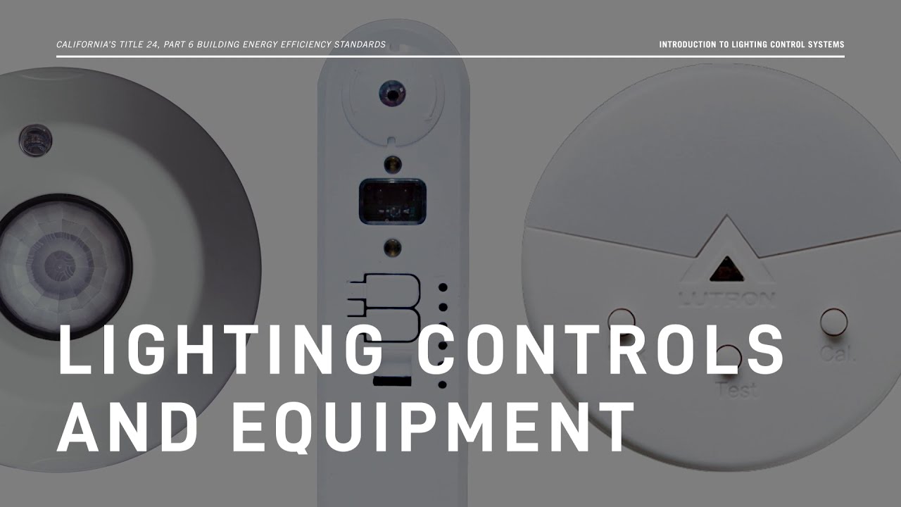 2019 Title 24: Lighting Control Systems Overview