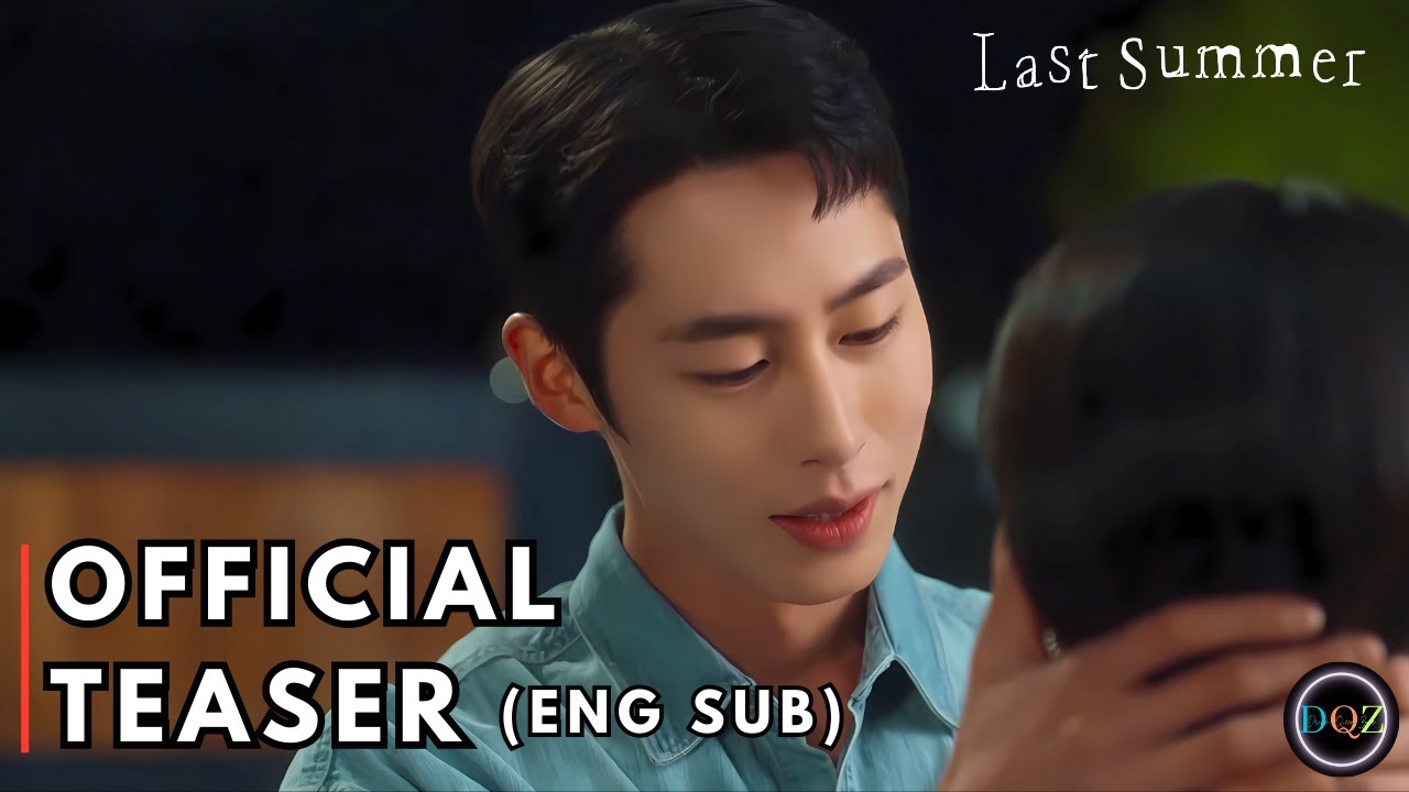 Last Summer Official Teaser with ENG Sub | Lee Jae Wook & Choi Sung Eun 🎬