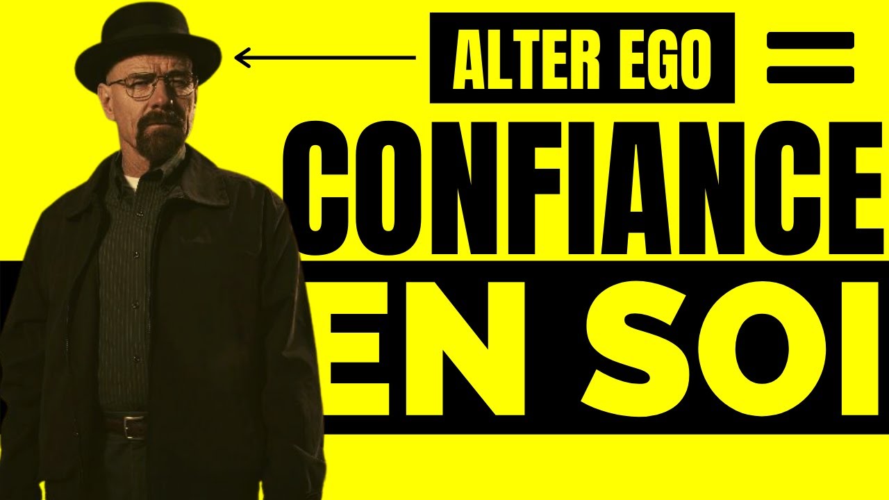 Créer un Alter Ego pour Booster Confiance | Walter White & Heisenberg