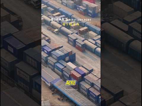 This is How Bihar's First Dry Port Looks Like😳| Dry Port Bihar