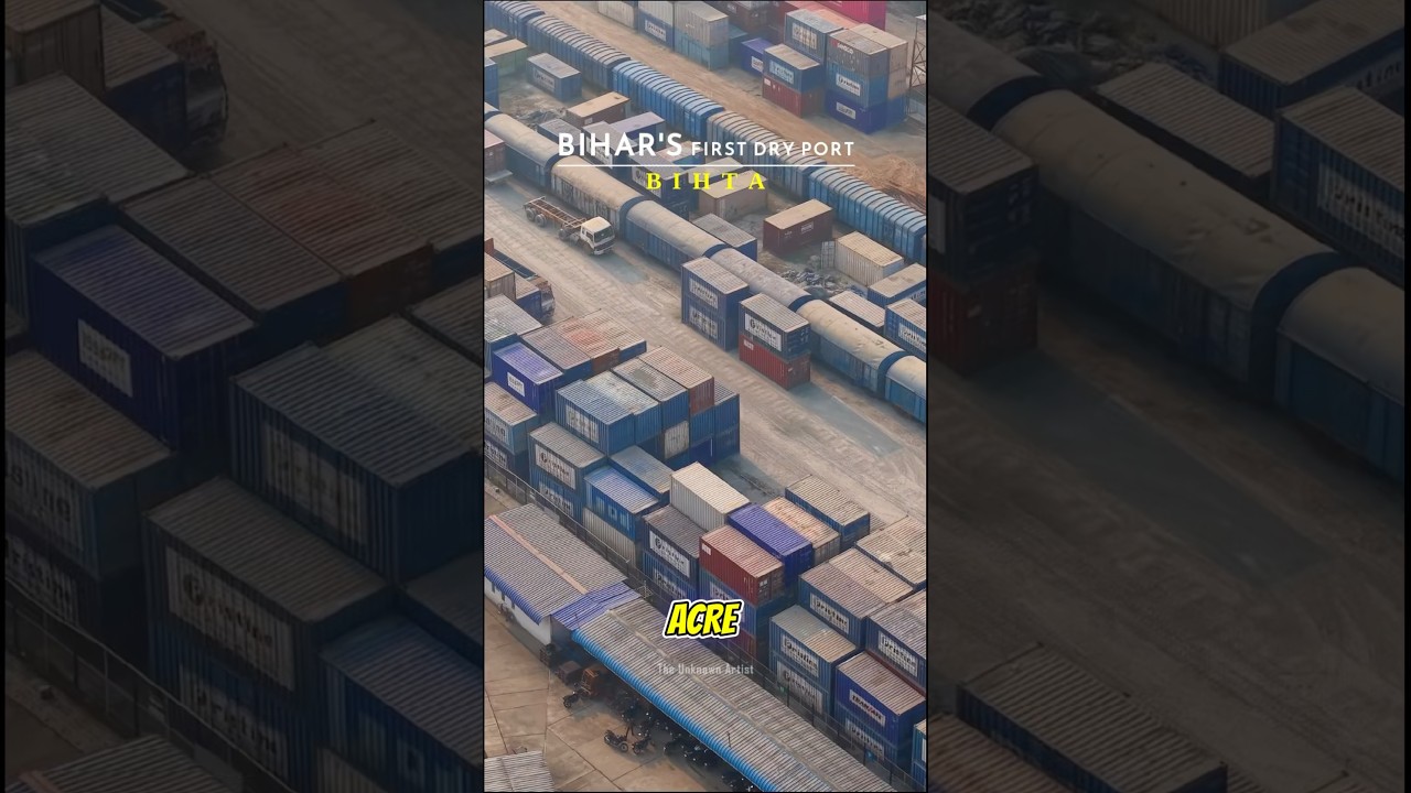 Discover Bihar's First-Ever Dry Port in Bihta 🚢