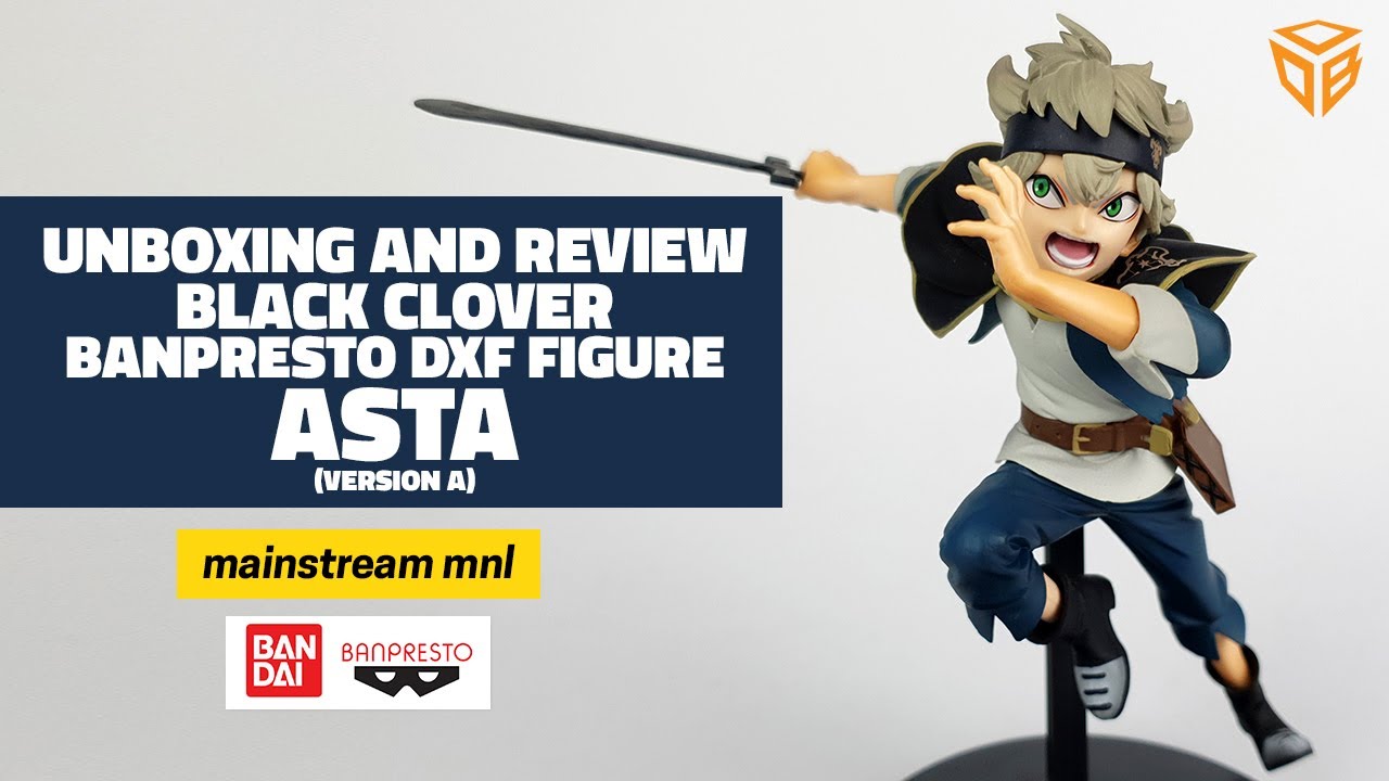 Asta Black Clover Ver A Banpresto DXF Figure | Unboxing & Review