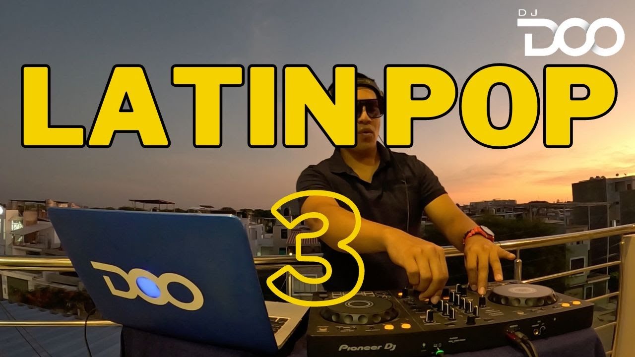 LATIN POP 3 🎶 by DJ DOO: Morat, Fonseca & More