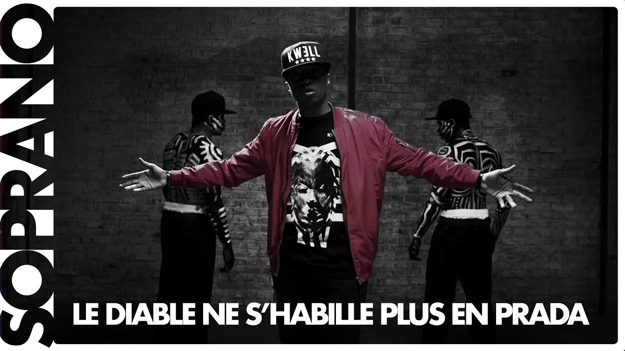 Soprano - Le diable ne s'habille plus en Prada (Clip officiel) 🎶