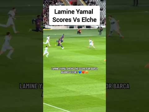 Lamine Fantastic Goal | Lamine Yamal Goal Today | Barcelona Vs Elche | Laliga match #lamineyamal