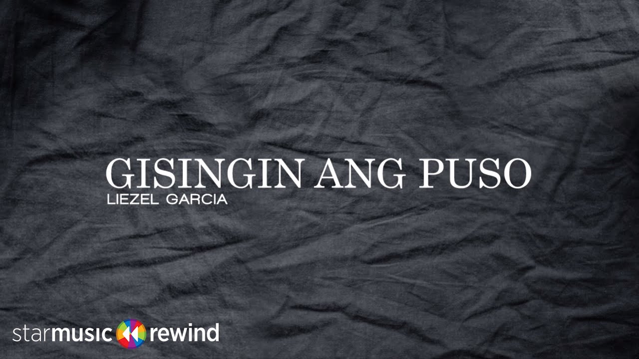 Gisingin Ang Puso by Liezel Garcia 🎶
