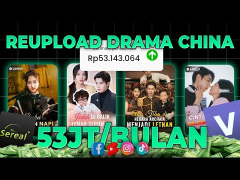 BONGKAR! Reupload DRAMA CHINA 53JT/Bln Tanpa COPYRIGHT! Cara Dapat Uang dari Youtube 2025 Terbaru