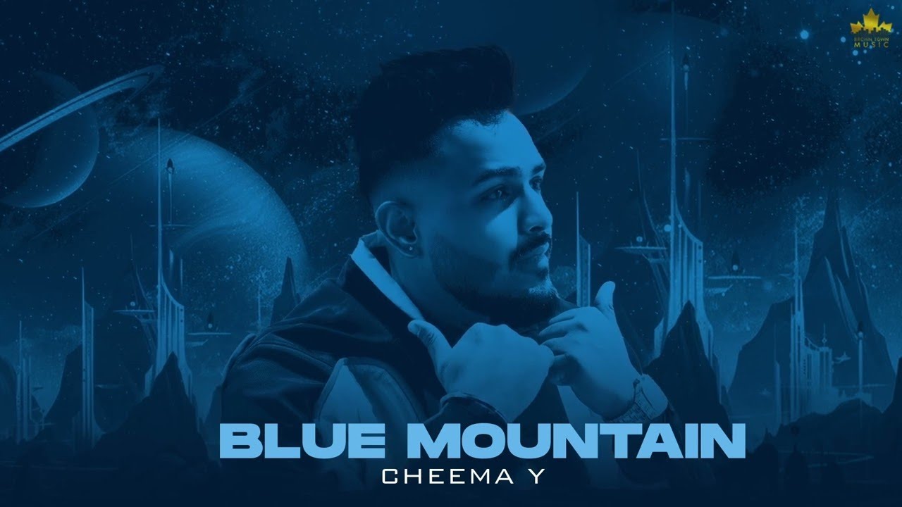 Blue Mountain Official Audio πΆ - Cheema Y & Gur Sidhu
