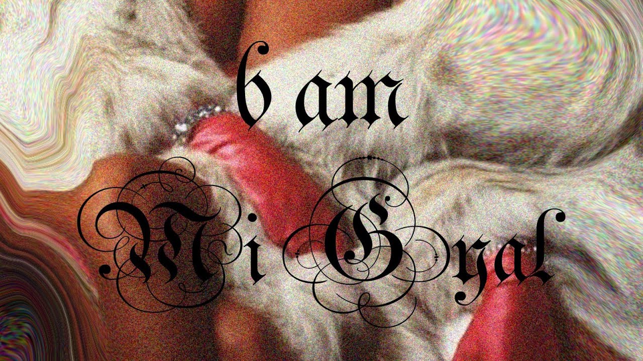 6 AM - Mi Gyal (Official Music Video) 🎶