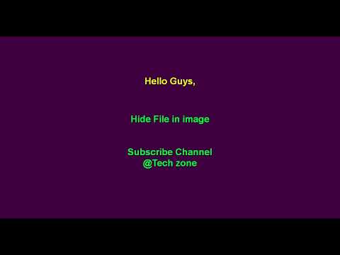How to hide any file in an image