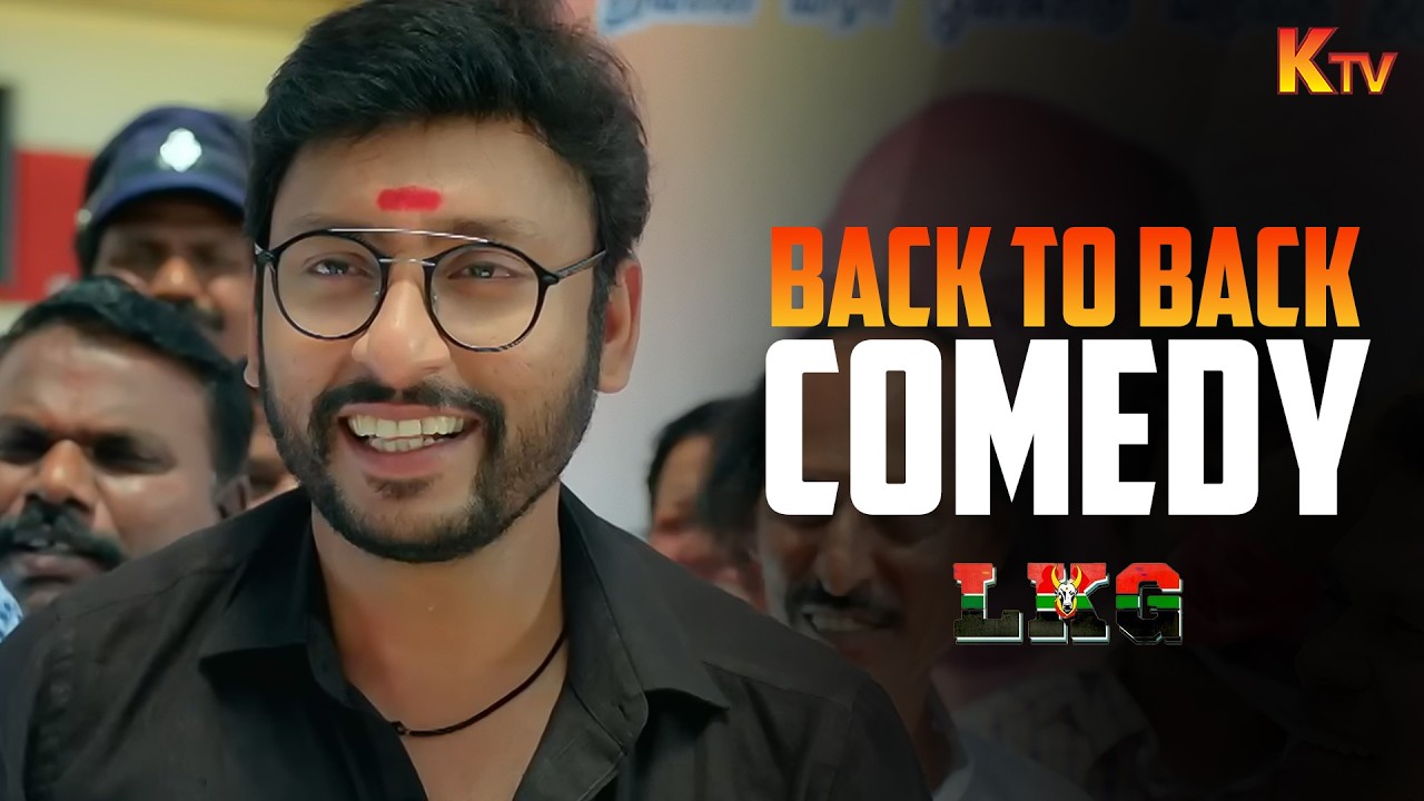 Hilarious Comedy Scenes from LKG Movie with RJ Balaji & Priya Anand 😂