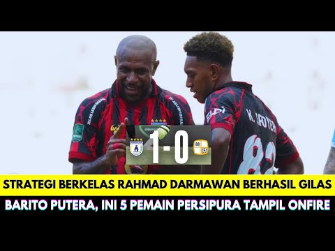 Top Perfom Mutiara Hitam❗Persipura vs Barito Putera Berakhir 1-0 di Liga 2, Ini 5 Pemain Onfire