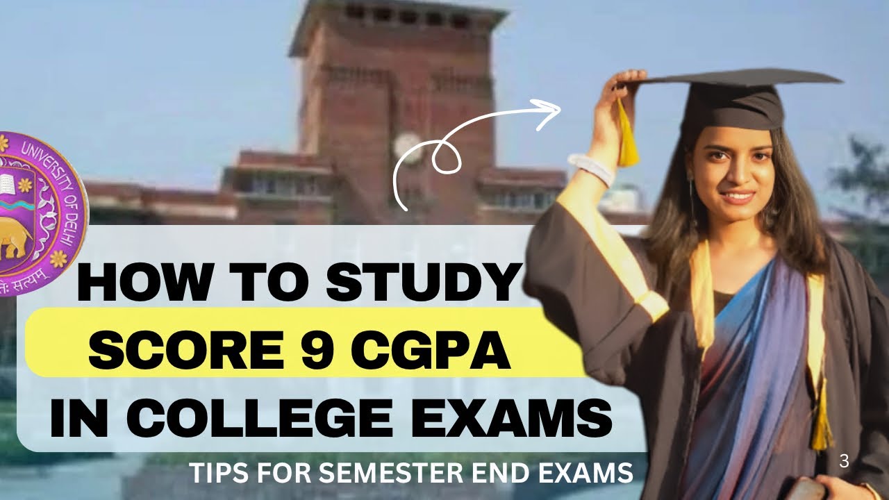Achieve 9+ CGPA: My College Exam Strategy π