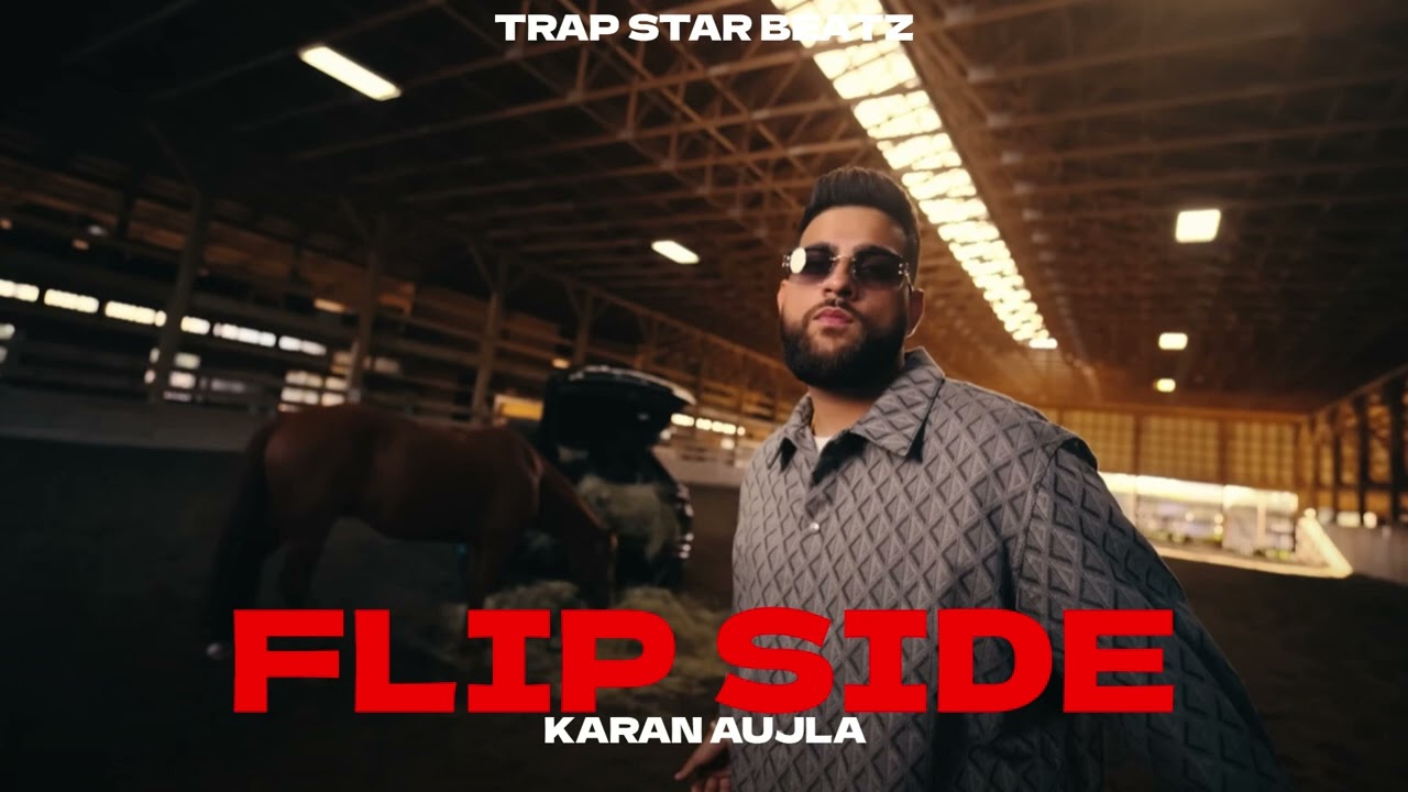 Karan Aujla - Flip Side (Official Music) | Punjabi Songs 2025