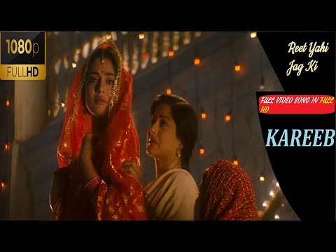 Reet Yahi Jag Ki | Full video in 1080p FULL HD (Kareeb) | Bobby Deol, Neha