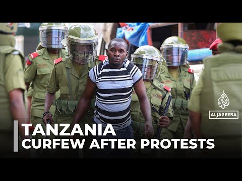 Tanzania elections: Government orders curfew after protests erupt