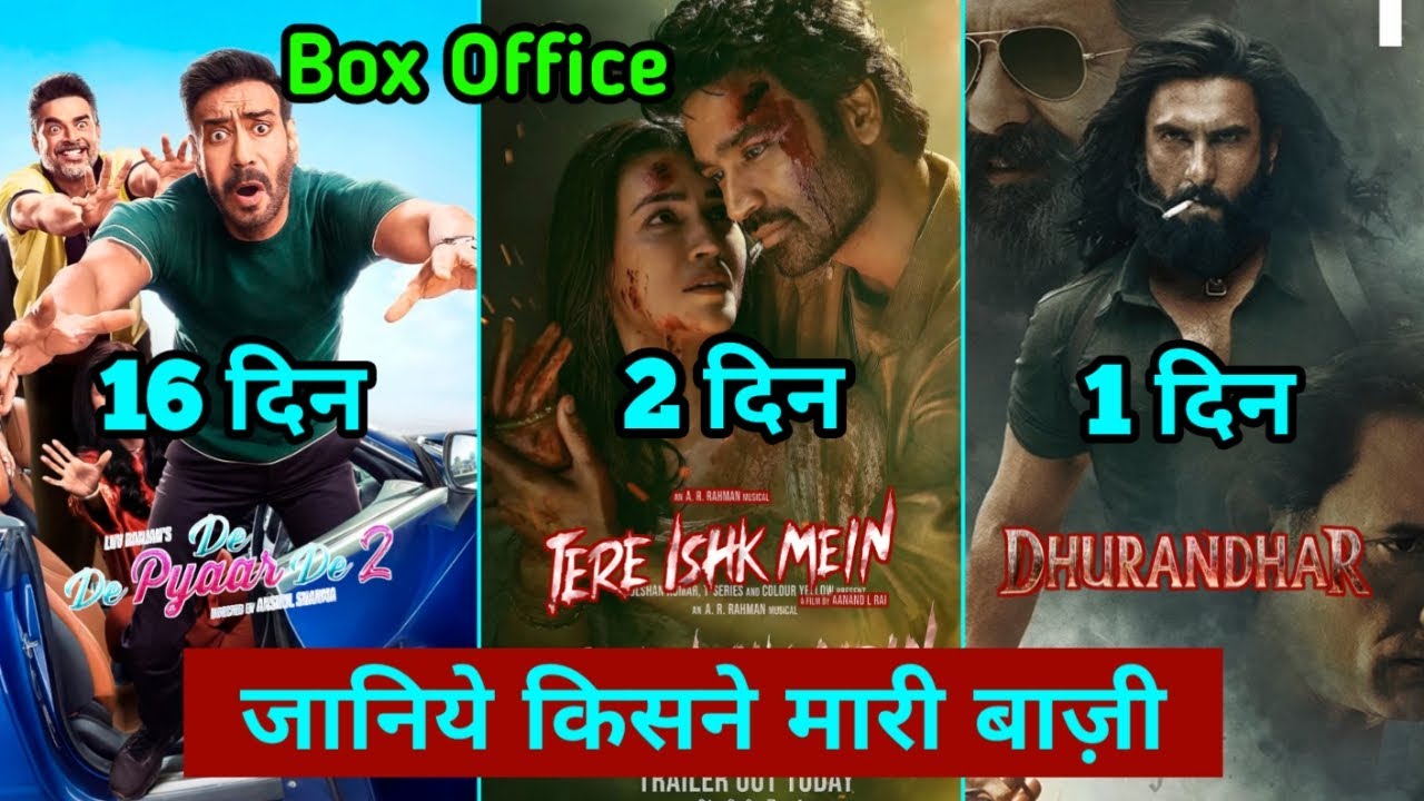 De De Pyaar De 2 & Tere Ishq Mein Box Office Comparison