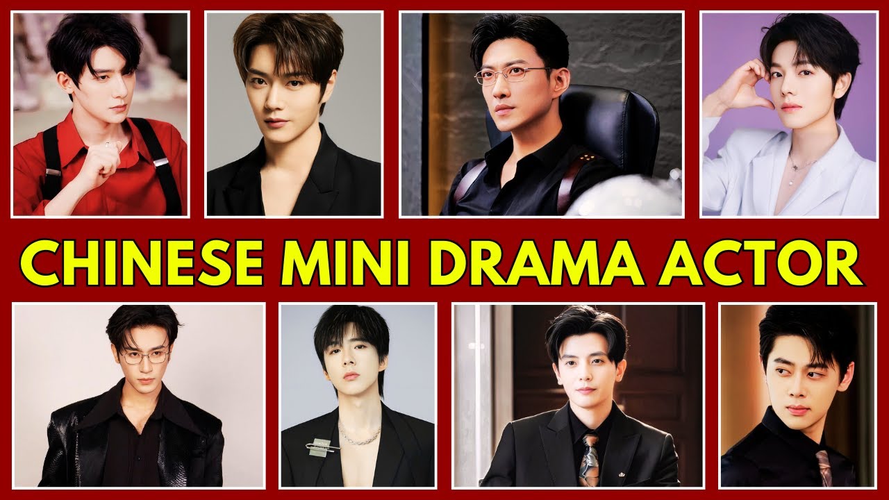 2025's Hottest Chinese Actors in Short Dramas 🎬 | Must-Watch Handsome Stars