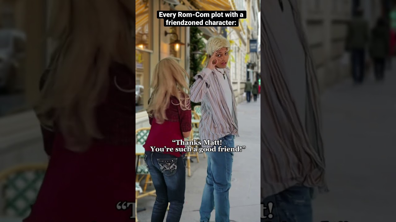 All Rom-Coms with Friendzoned Characters 😂