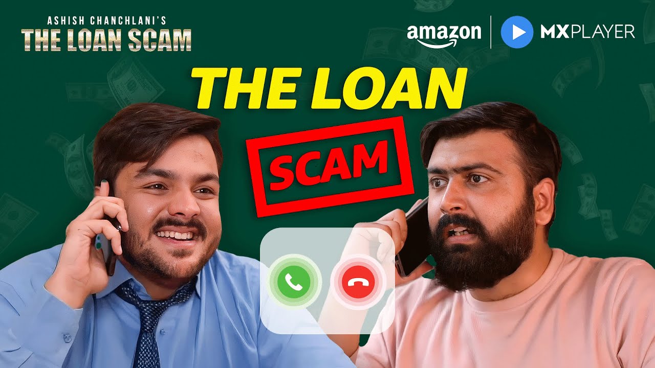 The Loan Scam 😂 | Ashish Chanchlani & Cast on MX Player