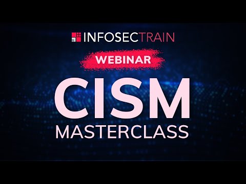 CISM Masterclass | CISM – Domains and Scope  | Best resources for CISM by infosec Train