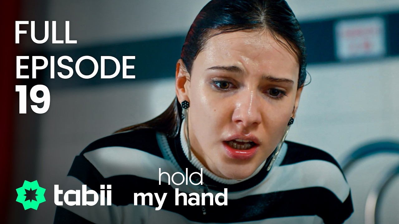 Hold My Hand | Full Episode 19