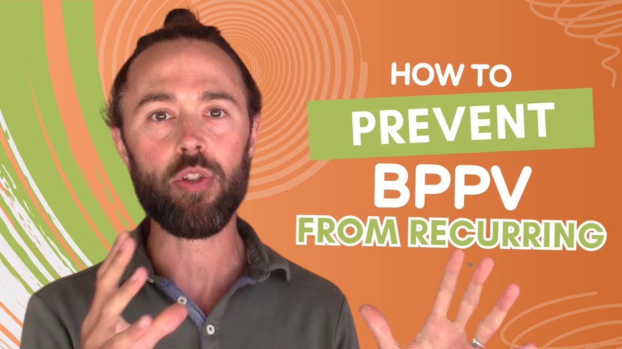 Prevent BPPV Recurrence & Stop Vertigo 🔄