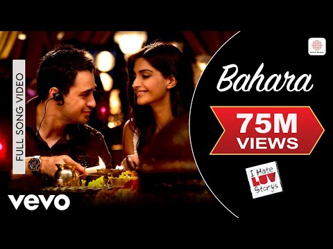 Bahara Full Video - I Hate Luv Storys | Sonam Kapoor, Imran | Shreya Ghoshal, Sona Mohapatra