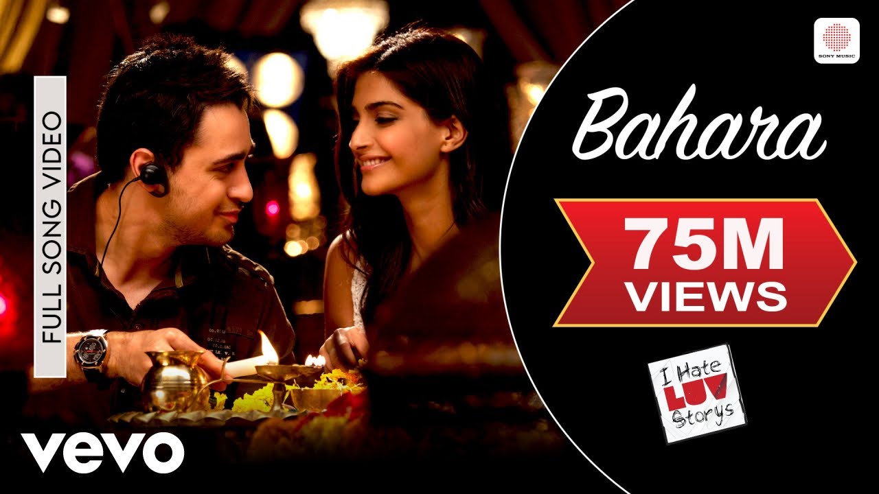 Bahara Full Song from I Hate Luv Storys 🎶