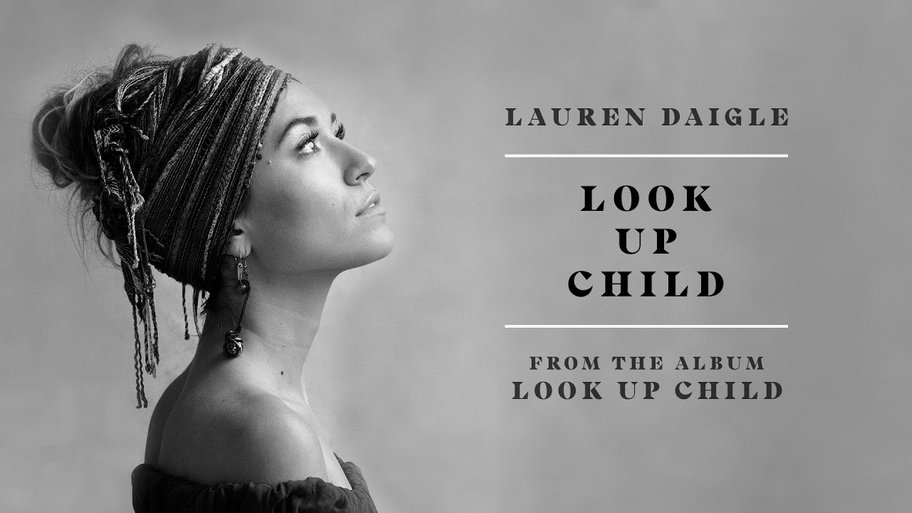 Lauren Daigle - Look Up Child πΆ Official Audio | New Album Release