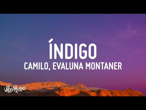 Camilo, Evaluna Montaner - Índigo (Letra/Lyrics)