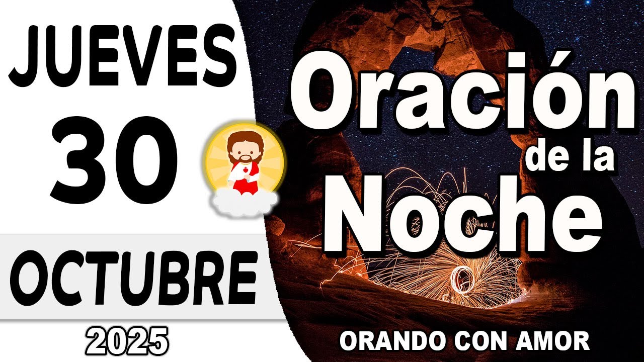 Oración Nocturna para Jueves 30 de Octubre de 2025 ✨